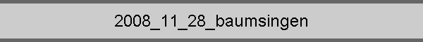2008_11_28_baumsingen