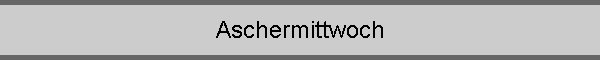 Aschermittwoch