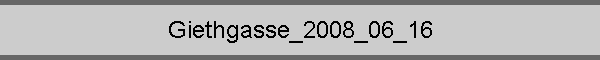 Giethgasse_2008_06_16