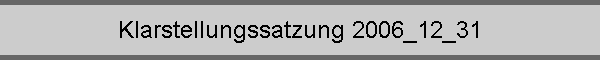 Klarstellungssatzung 2006_12_31