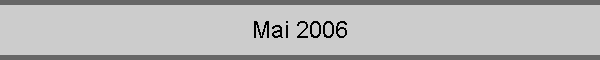 Mai 2006