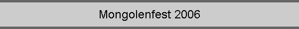 Mongolenfest 2006