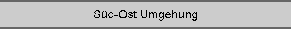 S�d-Ost Umgehung